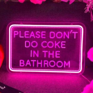 Neon Pink PLEASE DON’T DO COKE IN BATHROOM Light LED Party Festival Adult Sign